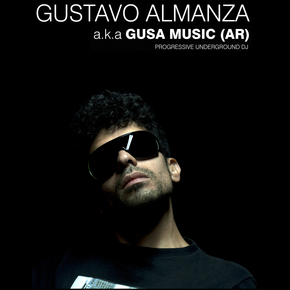 Gustavo Almanza a.k.a GUSA MUSIC (AR)